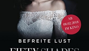 Fifty Shades of Grey 3: Befreite Lust – Hörbuch