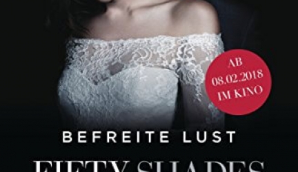 Fifty Shades of Grey 3: Befreite Lust – Hörbuch