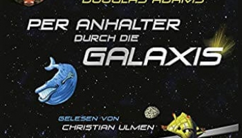 Per Anhalter durch die Galaxis – Hörbuch